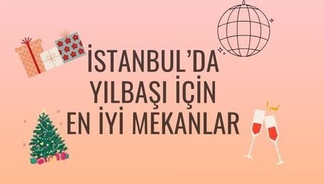 İstanbul'da Yılbaşı için En iyi 10 Mekan