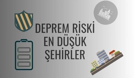Deprem riski Düşük Şehirler